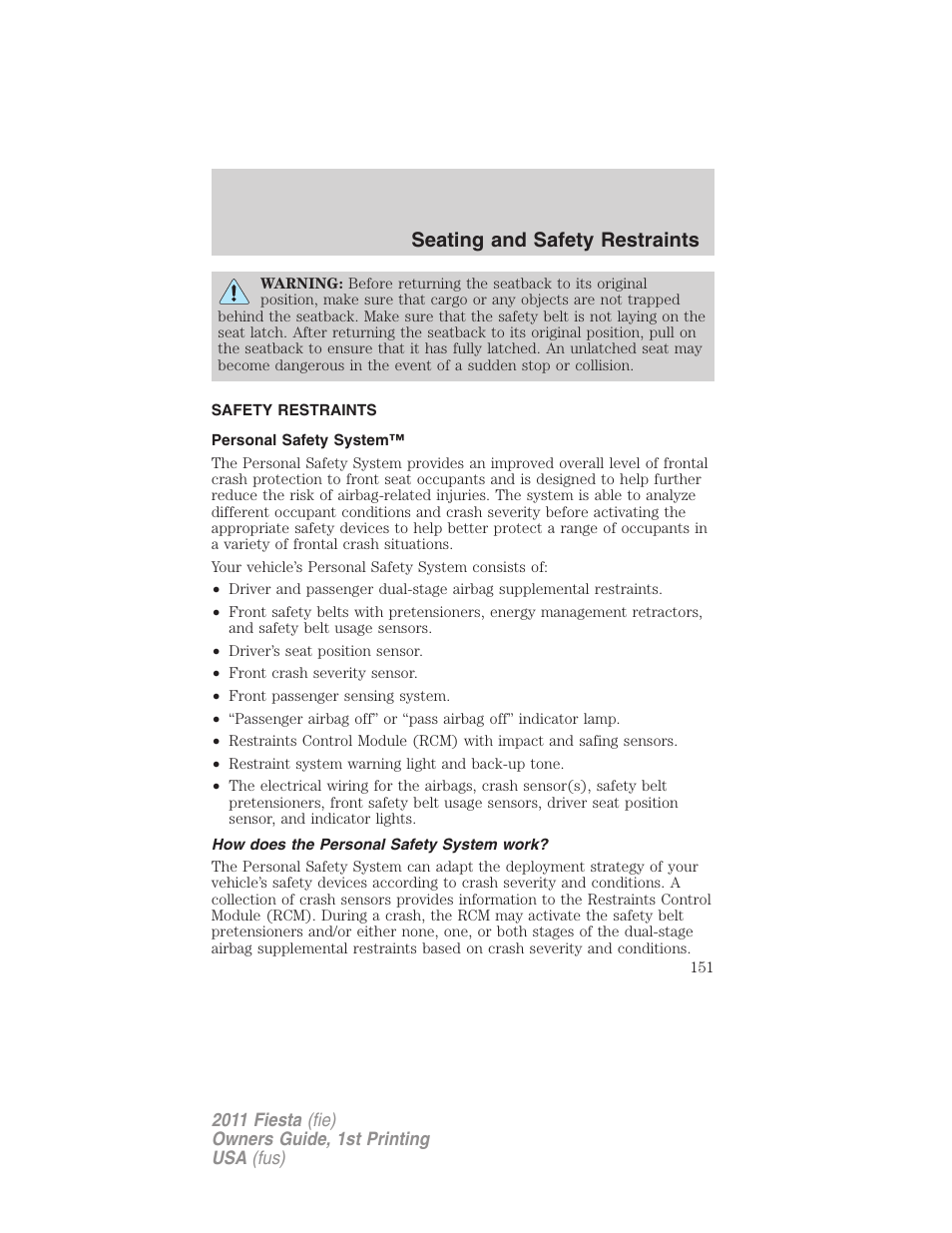 Safety restraints, Personal safety system, How does the personal safety system work | Seating and safety restraints | FORD 2011 Fiesta v.1 User Manual | Page 151 / 357
