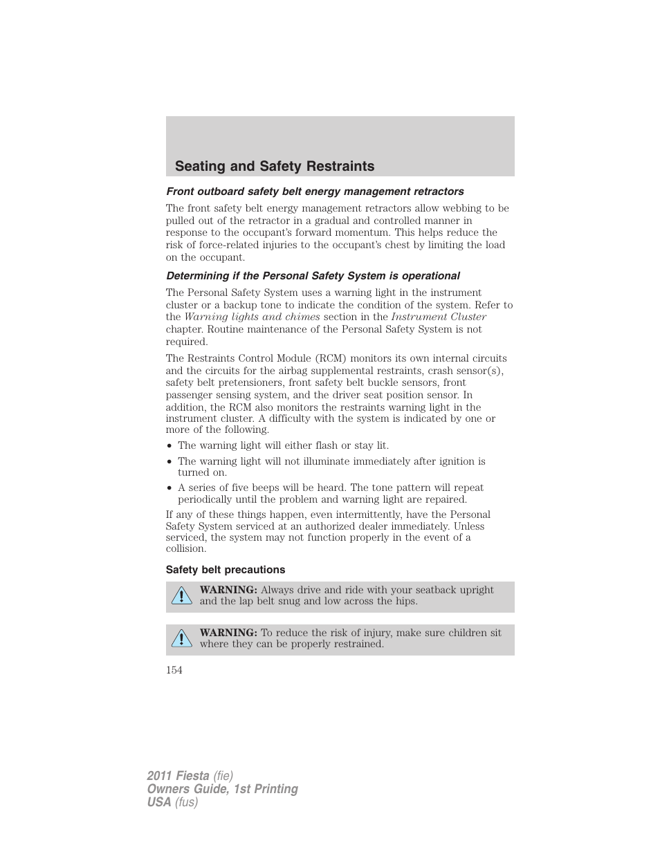 Safety belt precautions, Seating and safety restraints | FORD 2011 Fiesta v.1 User Manual | Page 154 / 357