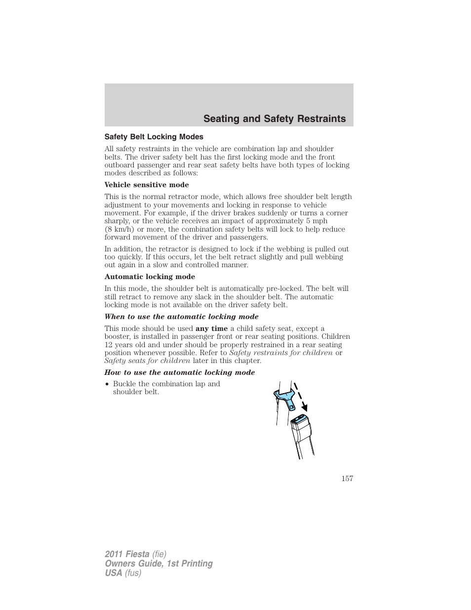 Safety belt locking modes, Seating and safety restraints | FORD 2011 Fiesta v.1 User Manual | Page 157 / 357