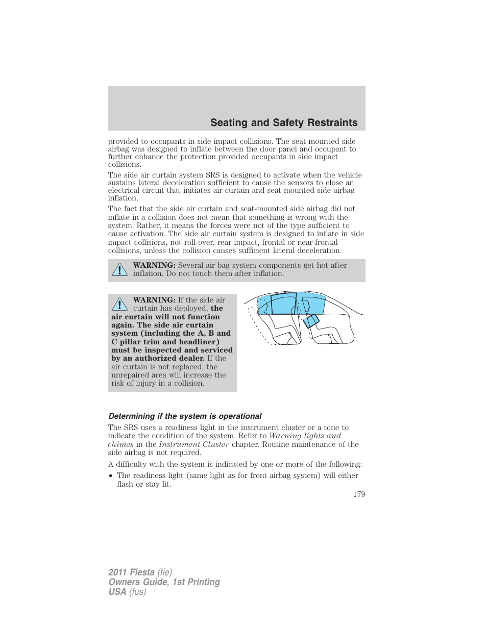 Determining if the system is operational, Seating and safety restraints | FORD 2011 Fiesta v.1 User Manual | Page 179 / 357