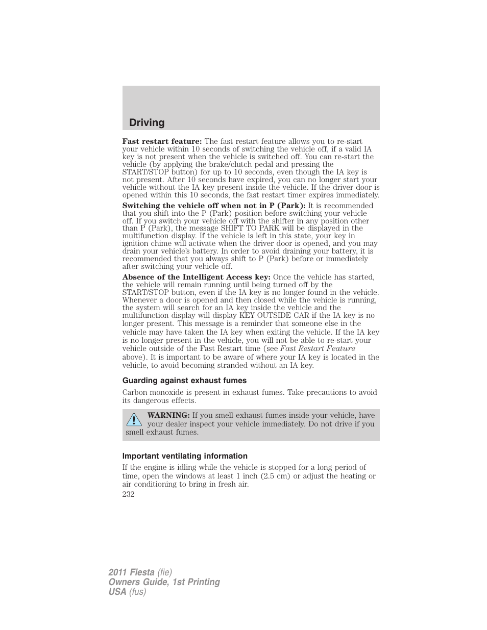 Guarding against exhaust fumes, Important ventilating information, Driving | FORD 2011 Fiesta v.1 User Manual | Page 232 / 357