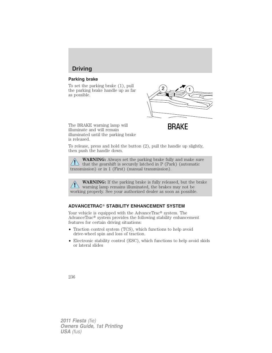 Parking brake, Advancetrac stability enhancement system, Advancetrac | Driving | FORD 2011 Fiesta v.1 User Manual | Page 236 / 357