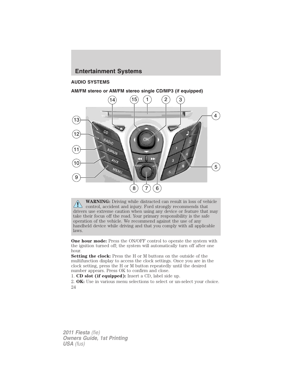 Entertainment systems, Audio systems, Am/fm stereo with cd | FORD 2011 Fiesta v.1 User Manual | Page 24 / 357