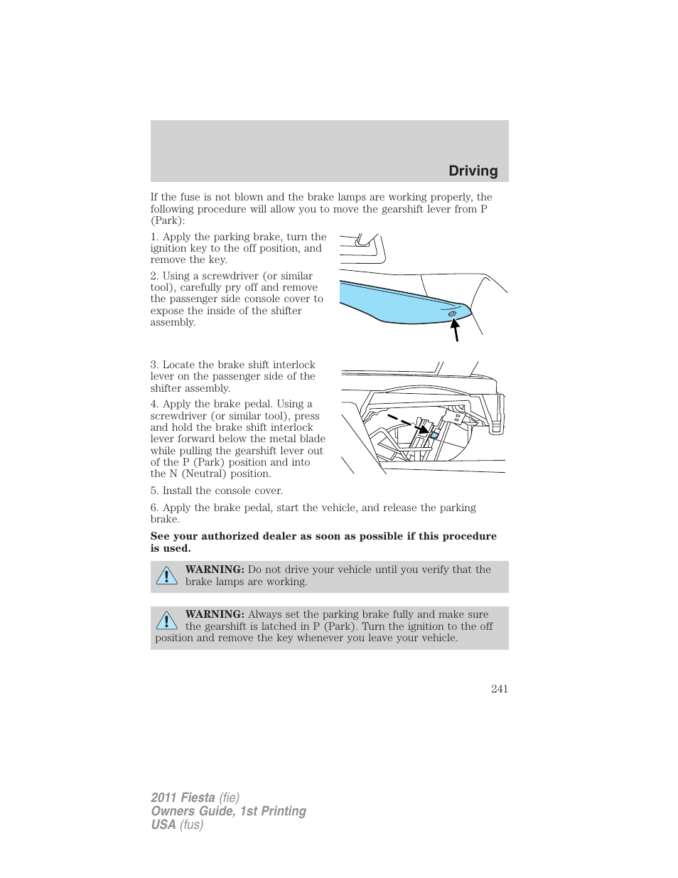 Driving | FORD 2011 Fiesta v.1 User Manual | Page 241 / 357