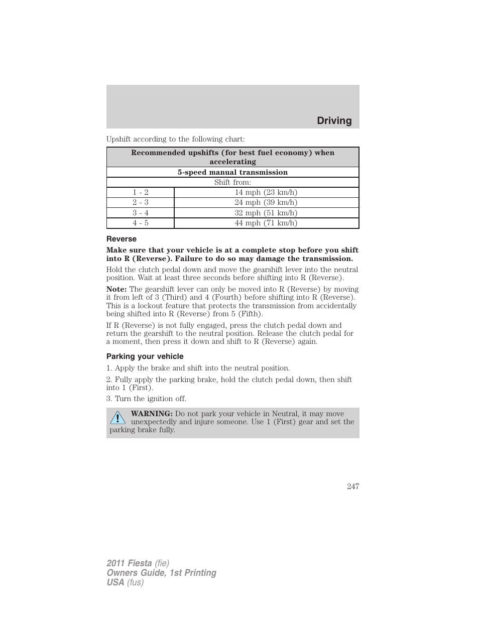 Reverse, Parking your vehicle, Driving | FORD 2011 Fiesta v.1 User Manual | Page 247 / 357