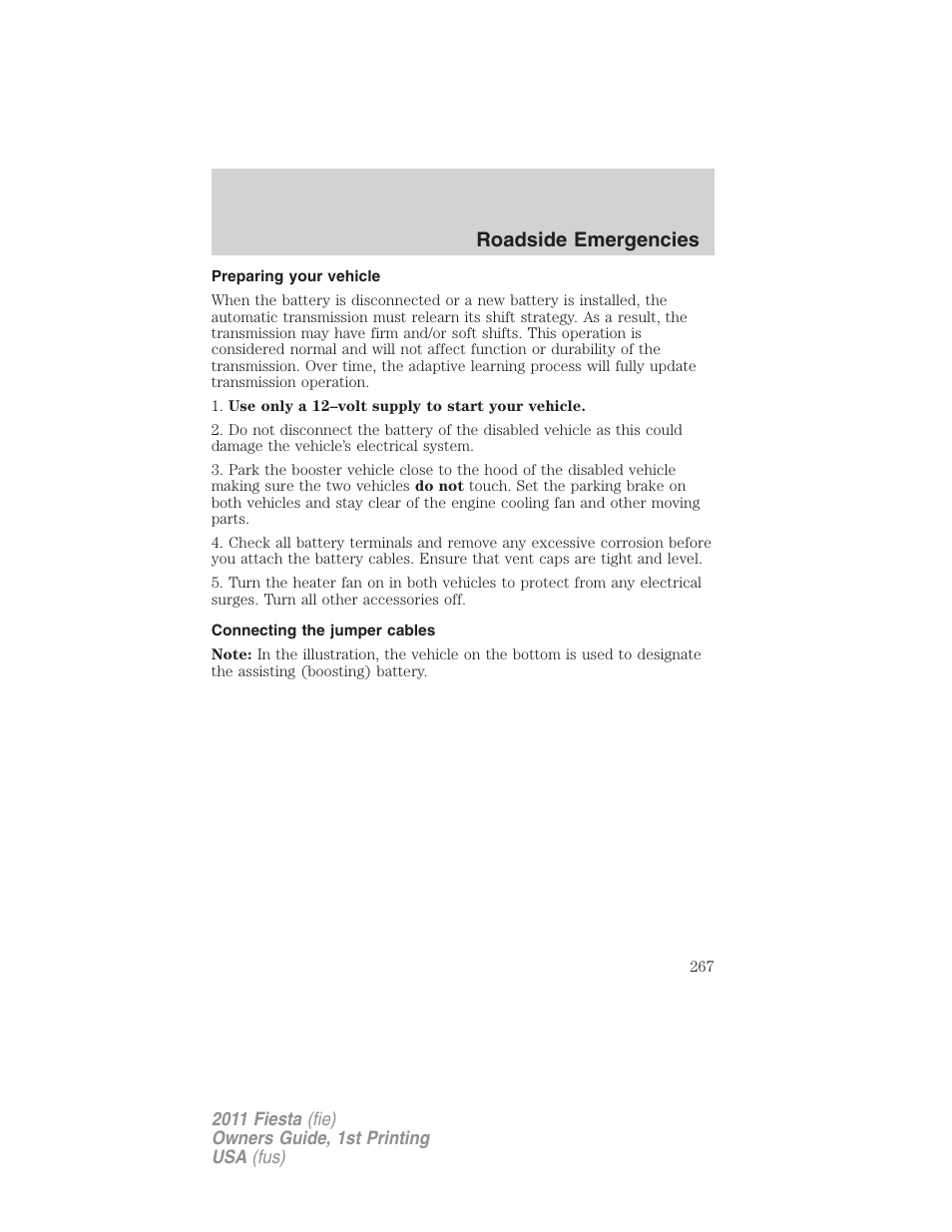 Preparing your vehicle, Connecting the jumper cables, Roadside emergencies | FORD 2011 Fiesta v.1 User Manual | Page 267 / 357