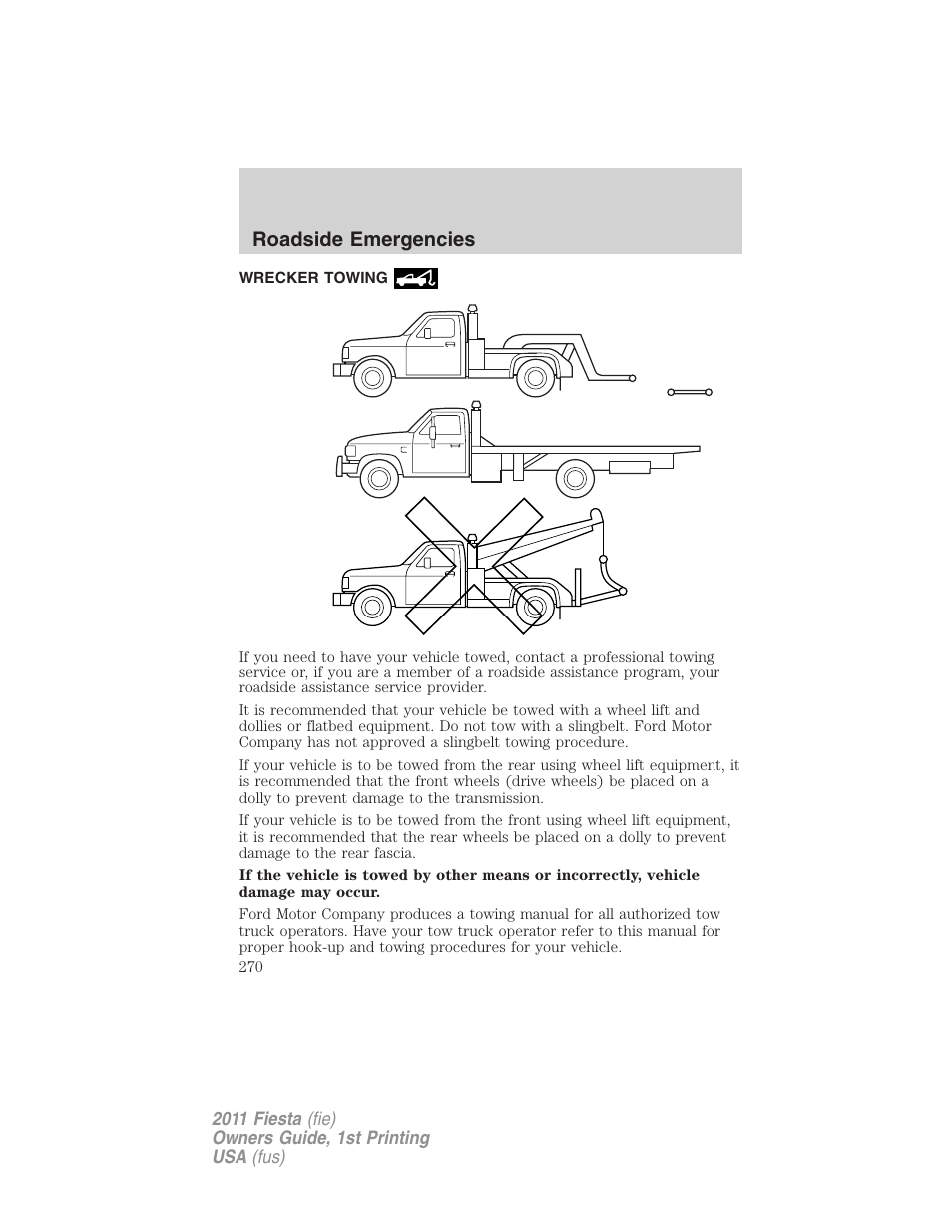 Wrecker towing, Roadside emergencies | FORD 2011 Fiesta v.1 User Manual | Page 270 / 357