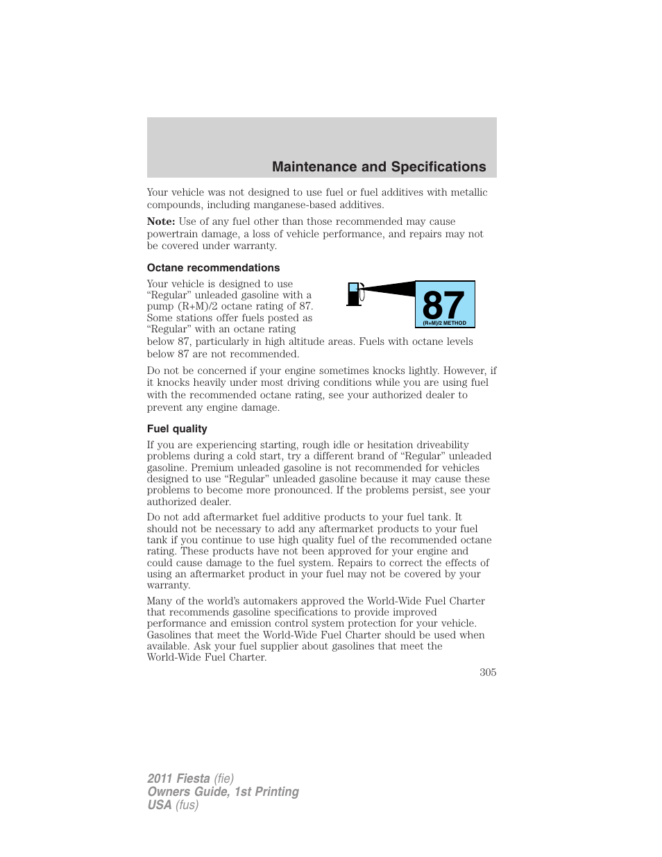 Octane recommendations, Fuel quality | FORD 2011 Fiesta v.1 User Manual | Page 305 / 357