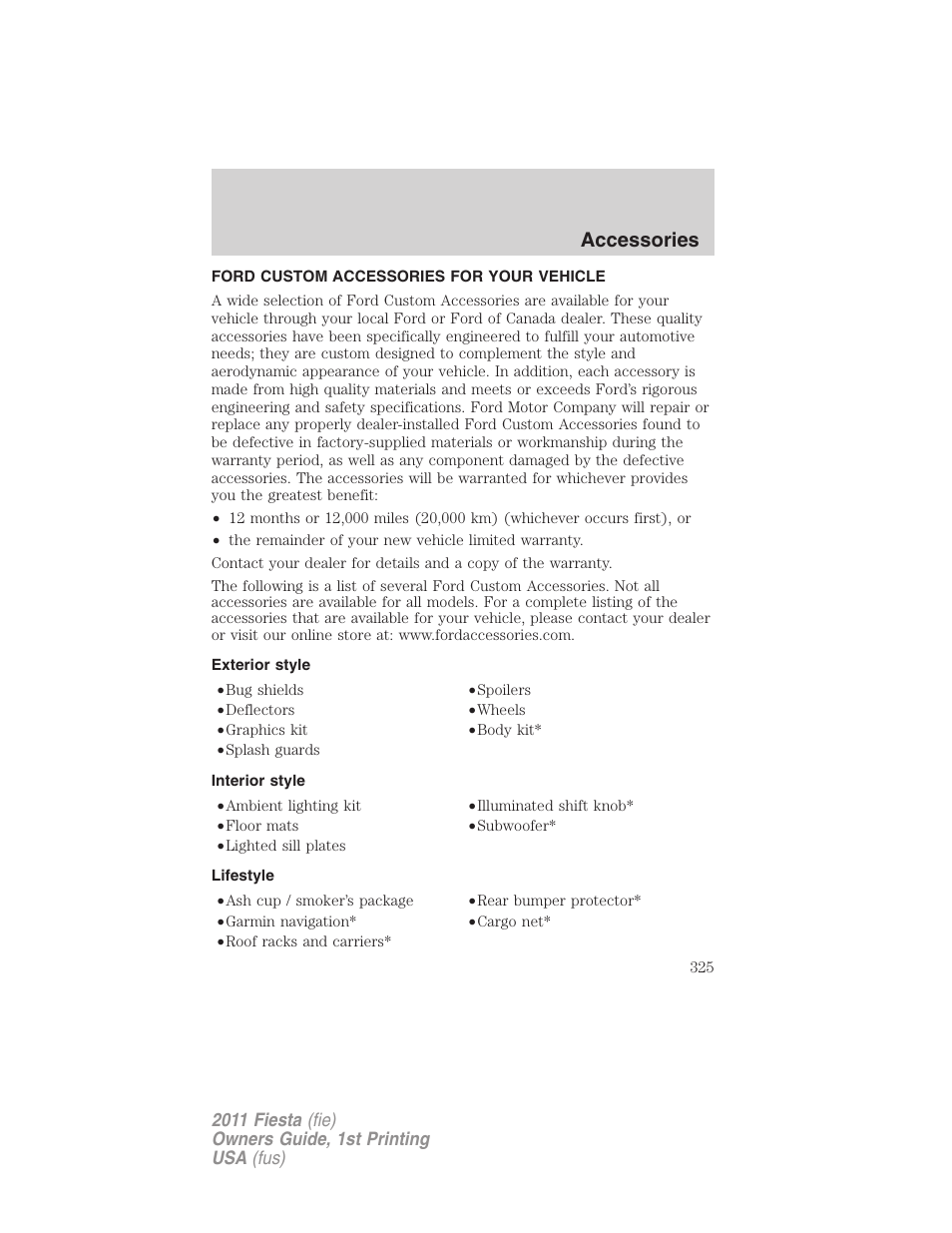 Accessories, Ford custom accessories for your vehicle, Exterior style | Interior style, Lifestyle | FORD 2011 Fiesta v.1 User Manual | Page 325 / 357