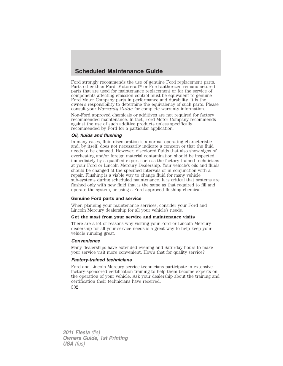 Oil, fluids and flushing, Genuine ford parts and service, Convenience | Factory-trained technicians, Scheduled maintenance guide | FORD 2011 Fiesta v.1 User Manual | Page 332 / 357