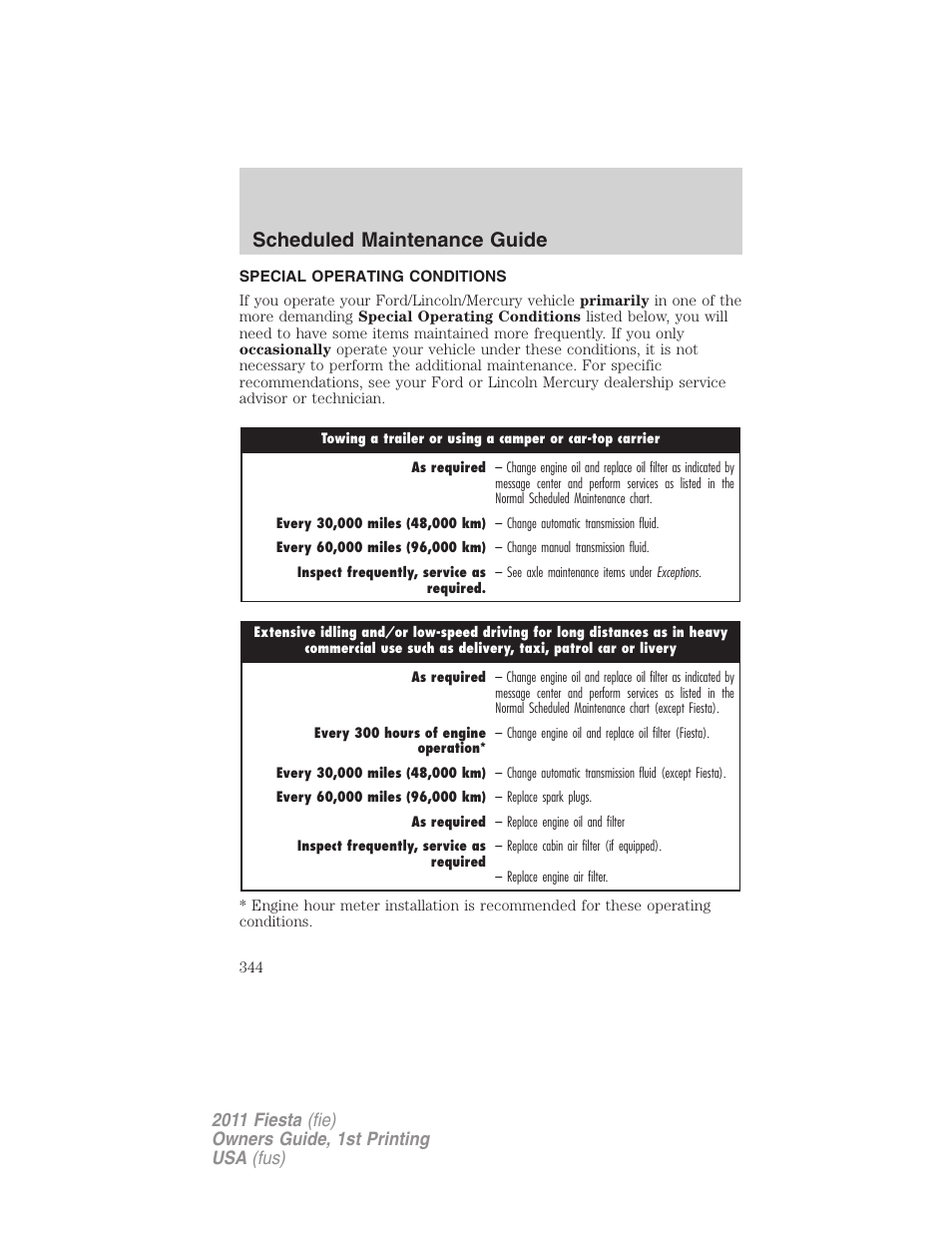 Special operating conditions, Scheduled maintenance guide | FORD 2011 Fiesta v.1 User Manual | Page 344 / 357