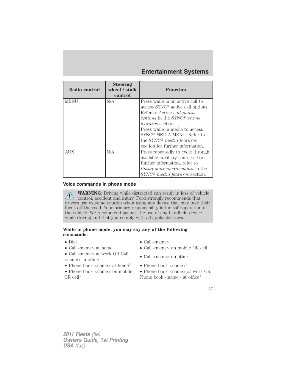 Voice commands in phone mode, Sync, Phone features | Entertainment systems | FORD 2011 Fiesta v.1 User Manual | Page 47 / 357