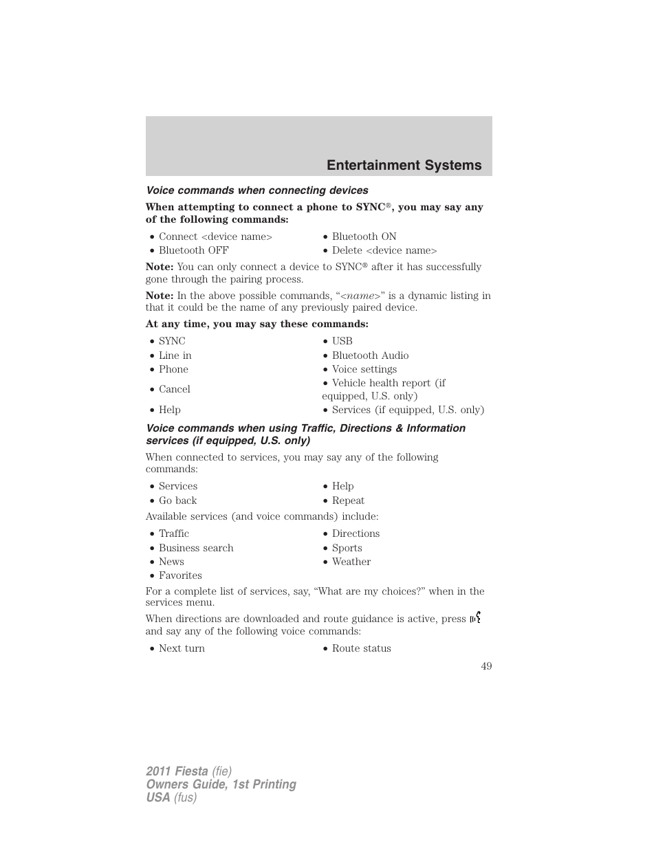 Voice commands when connecting devices, Entertainment systems | FORD 2011 Fiesta v.1 User Manual | Page 49 / 357