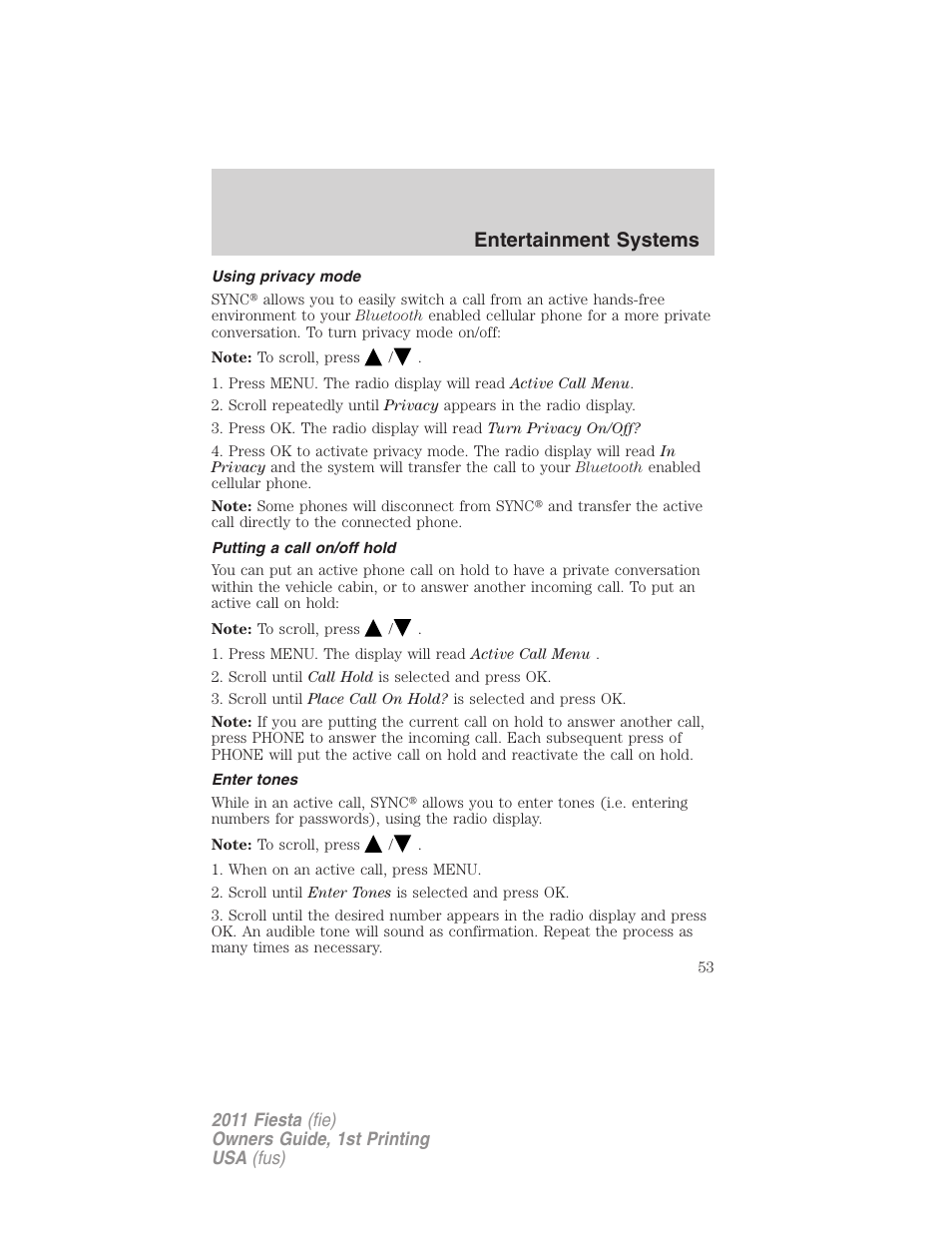 Using privacy mode, Putting a call on/off hold, Enter tones | Entertainment systems | FORD 2011 Fiesta v.1 User Manual | Page 53 / 357