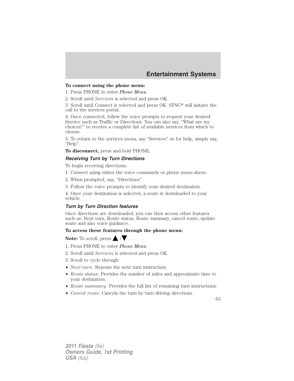 Receiving turn by turn directions, Turn by turn direction features, Entertainment systems | FORD 2011 Fiesta v.1 User Manual | Page 63 / 357