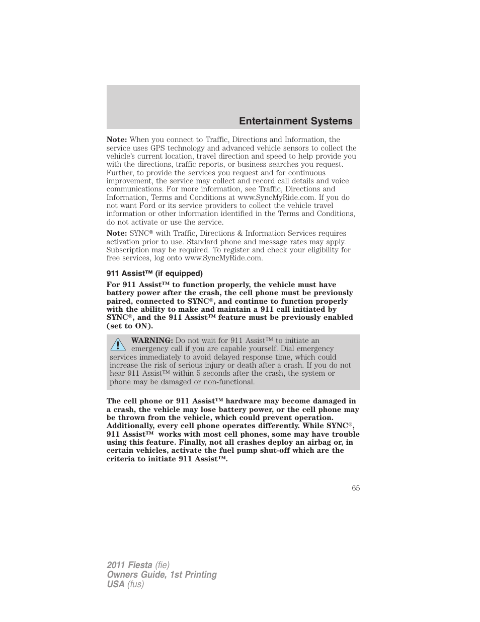 911 assist™ (if equipped), Entertainment systems | FORD 2011 Fiesta v.1 User Manual | Page 65 / 357