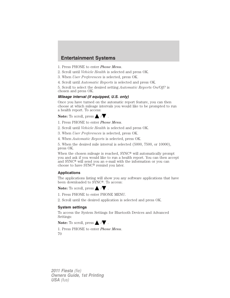 Mileage interval (if equipped, u.s. only), Applications, System settings | Entertainment systems | FORD 2011 Fiesta v.1 User Manual | Page 70 / 357