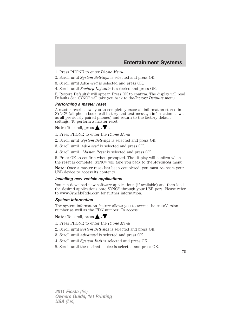 Performing a master reset, Installing new vehicle applications, System information | Entertainment systems | FORD 2011 Fiesta v.1 User Manual | Page 75 / 357