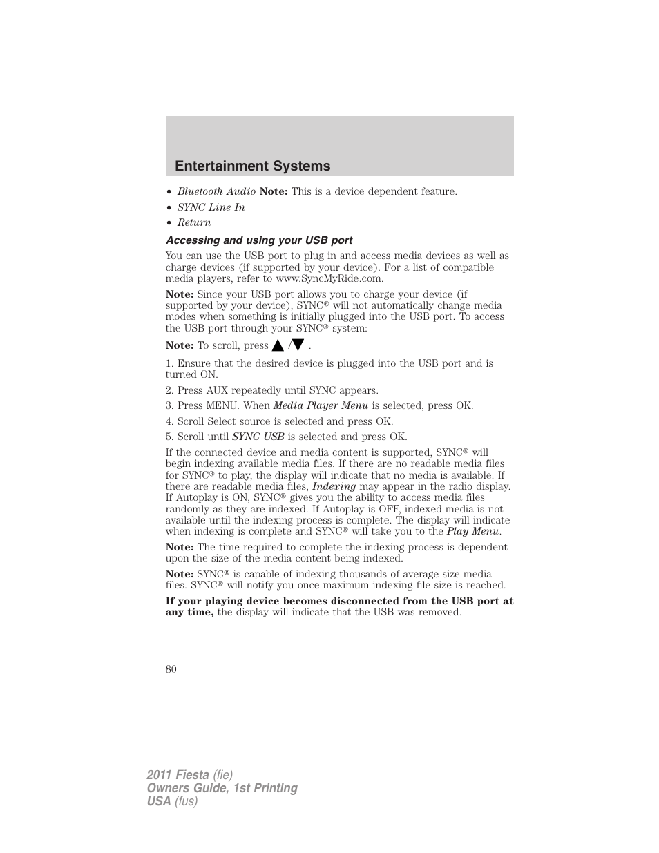 Accessing and using your usb port, Entertainment systems | FORD 2011 Fiesta v.1 User Manual | Page 80 / 357