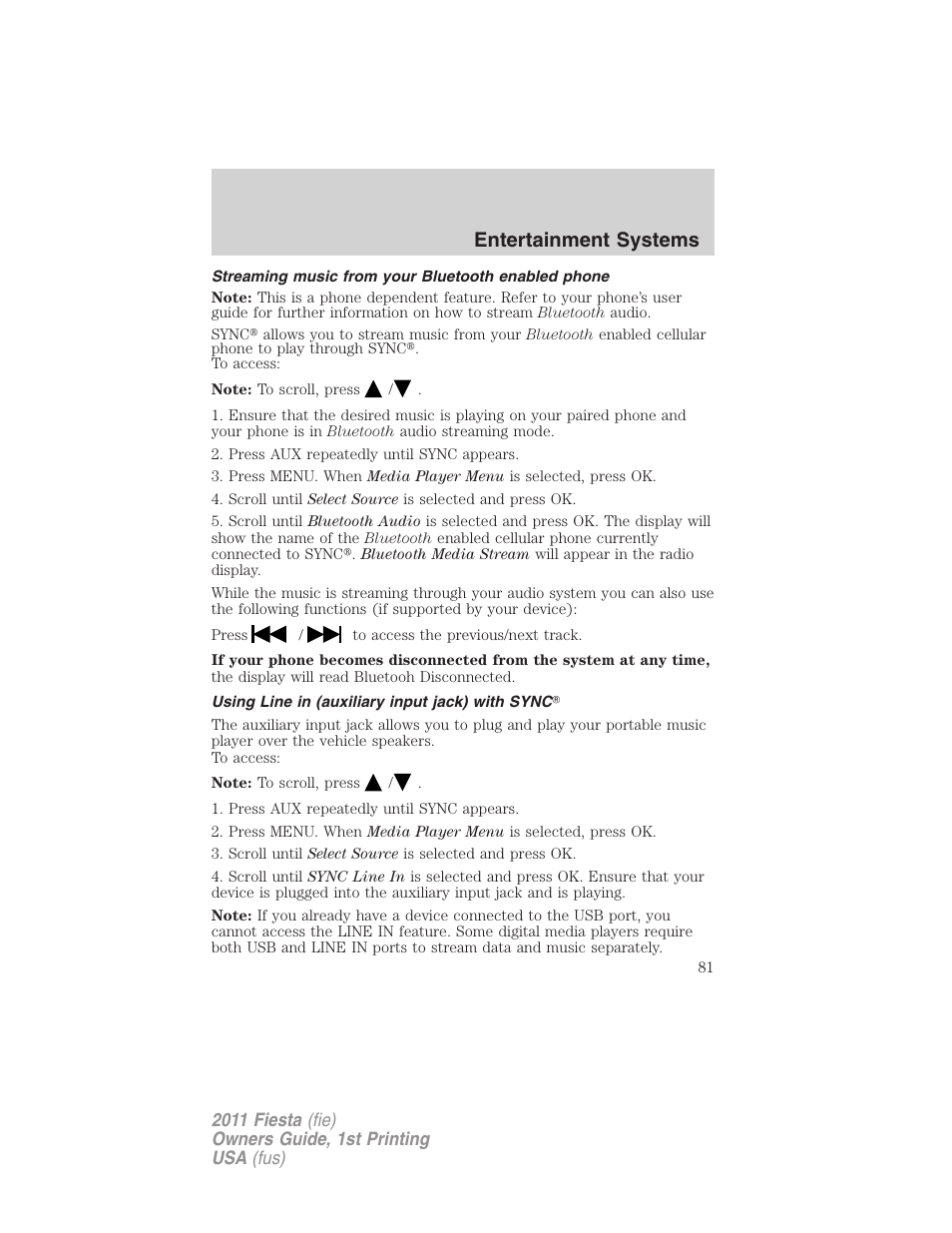 Streaming music from your bluetooth enabled phone, Using line in (auxiliary input jack) with sync, Entertainment systems | FORD 2011 Fiesta v.1 User Manual | Page 81 / 357