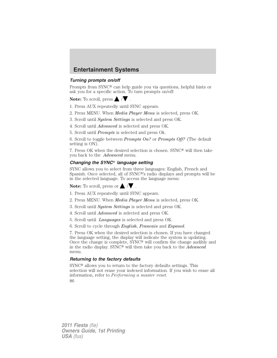 Turning prompts on/off, Changing the sync language setting, Returning to the factory defaults | Entertainment systems | FORD 2011 Fiesta v.1 User Manual | Page 86 / 357