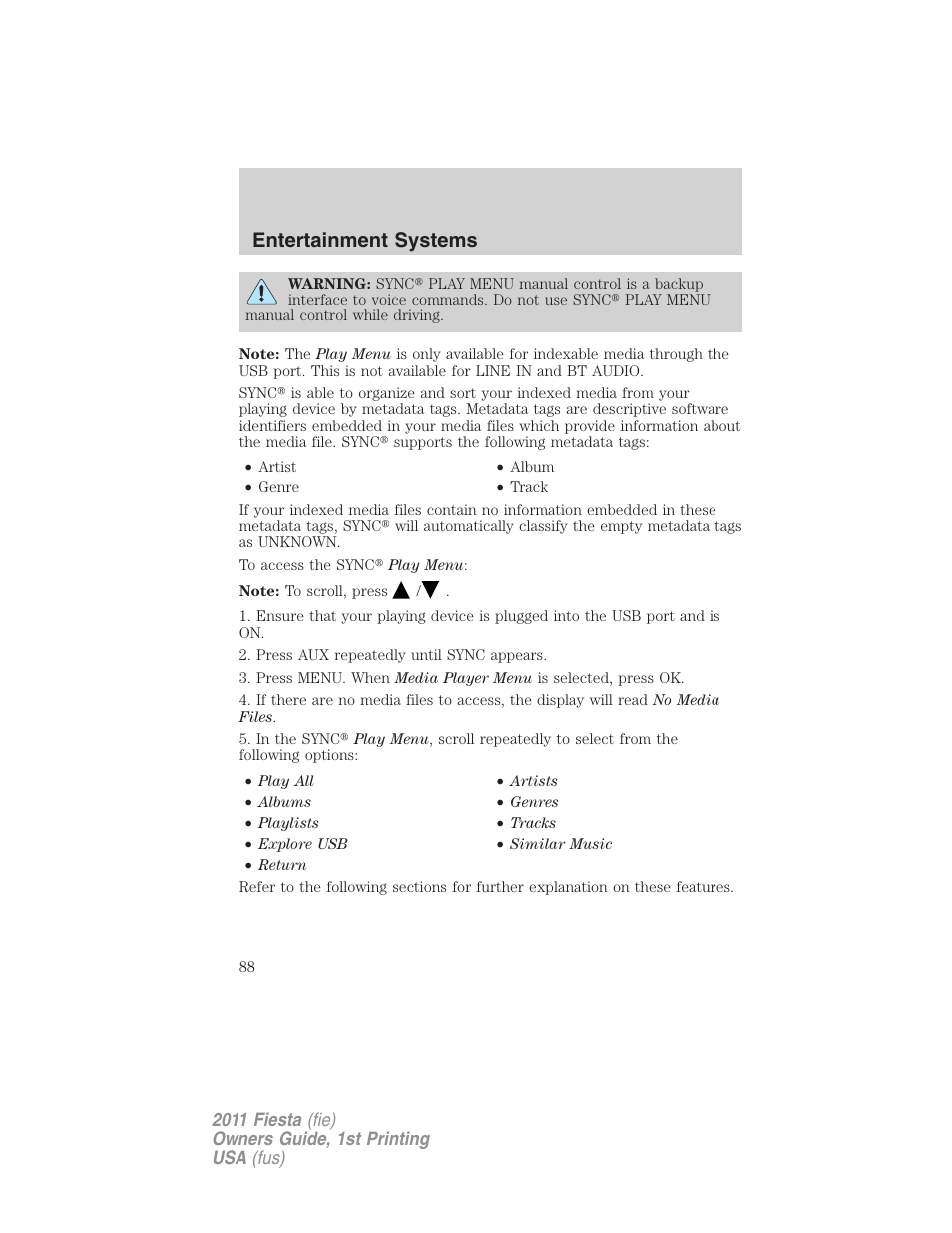 Entertainment systems | FORD 2011 Fiesta v.1 User Manual | Page 88 / 357