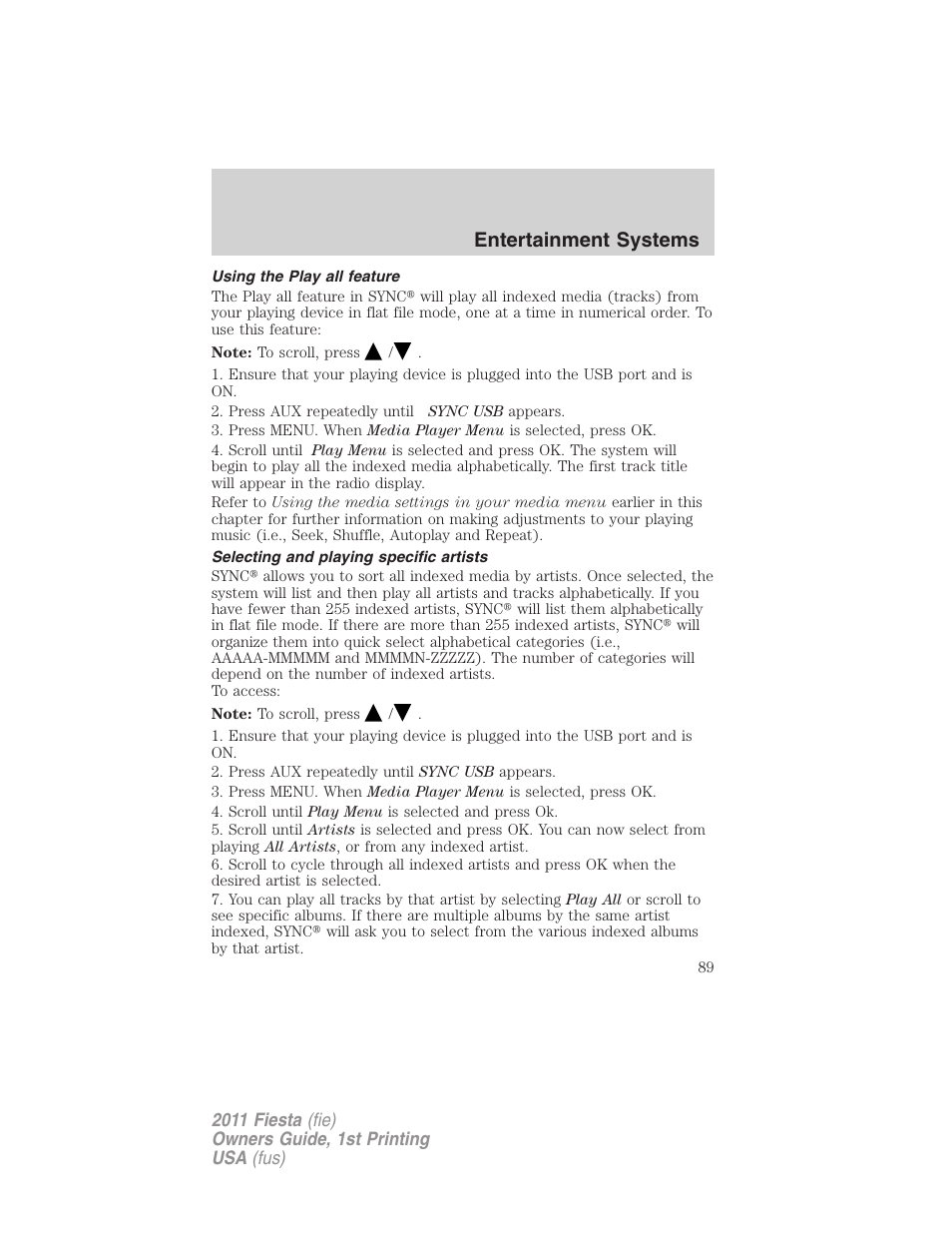 Using the play all feature, Selecting and playing specific artists, Entertainment systems | FORD 2011 Fiesta v.1 User Manual | Page 89 / 357