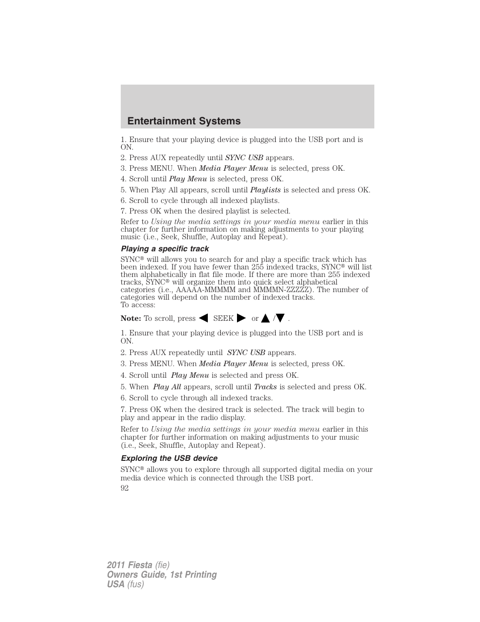 Playing a specific track, Exploring the usb device, Entertainment systems | FORD 2011 Fiesta v.1 User Manual | Page 92 / 357