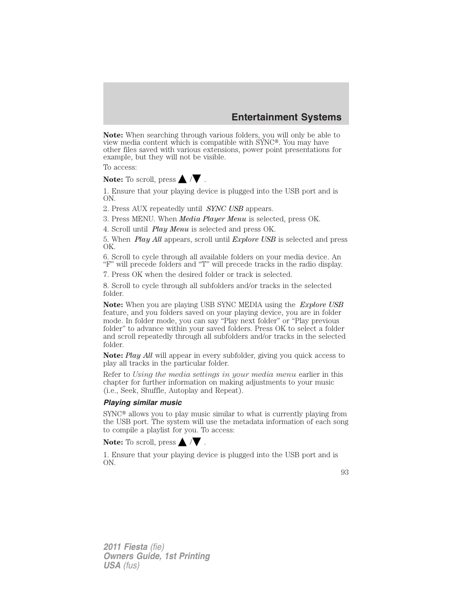 Playing similar music, Entertainment systems | FORD 2011 Fiesta v.1 User Manual | Page 93 / 357