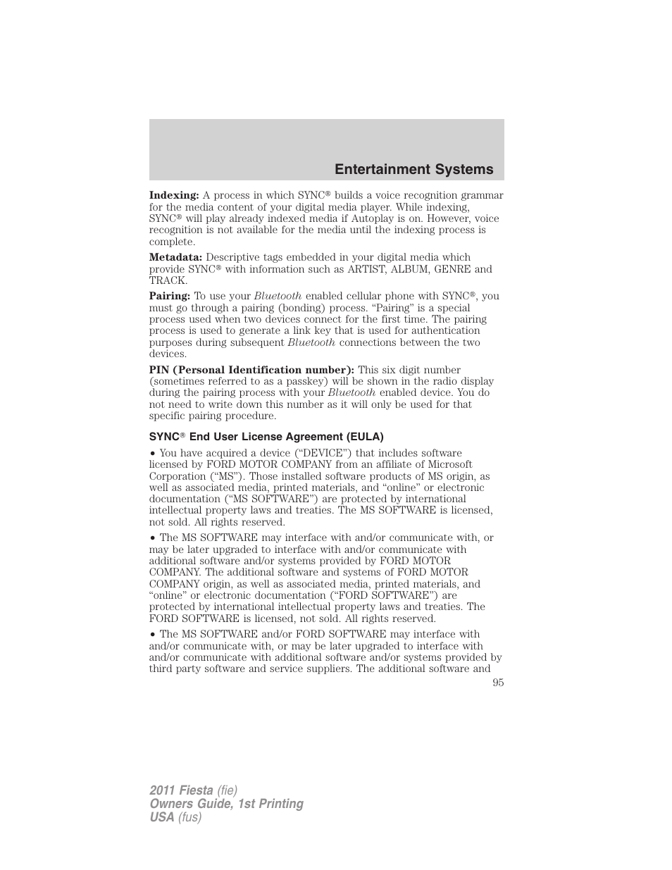 Sync end user license agreement (eula), Entertainment systems | FORD 2011 Fiesta v.1 User Manual | Page 95 / 357