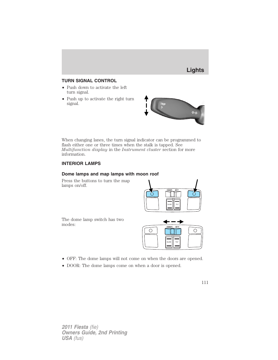 Turn signal control, Interior lamps, Dome lamps and map lamps with moon roof | Lights | FORD 2011 Fiesta v.2 User Manual | Page 111 / 358