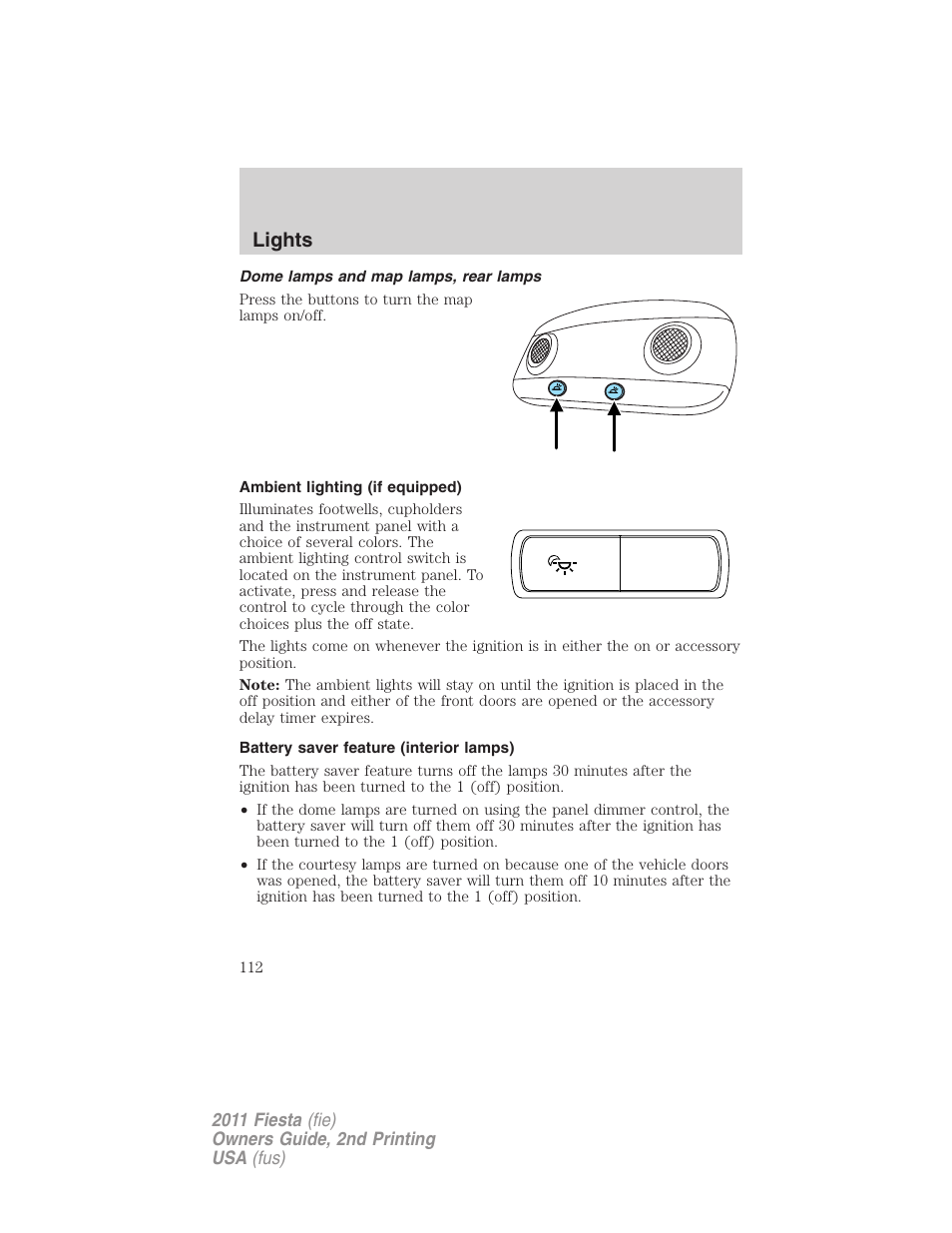 Dome lamps and map lamps, rear lamps, Ambient lighting (if equipped), Battery saver feature (interior lamps) | Lights | FORD 2011 Fiesta v.2 User Manual | Page 112 / 358