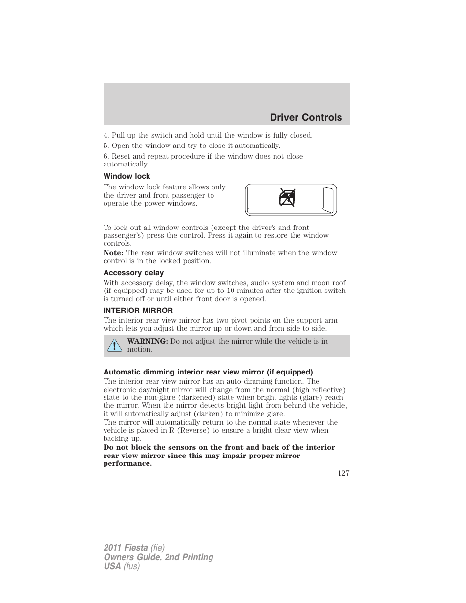 Window lock, Accessory delay, Interior mirror | Mirrors, Driver controls | FORD 2011 Fiesta v.2 User Manual | Page 127 / 358