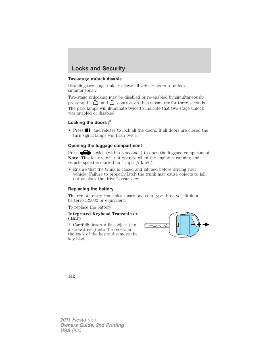 Locking the doors, Opening the luggage compartment, Replacing the battery | Locks and security | FORD 2011 Fiesta v.2 User Manual | Page 142 / 358