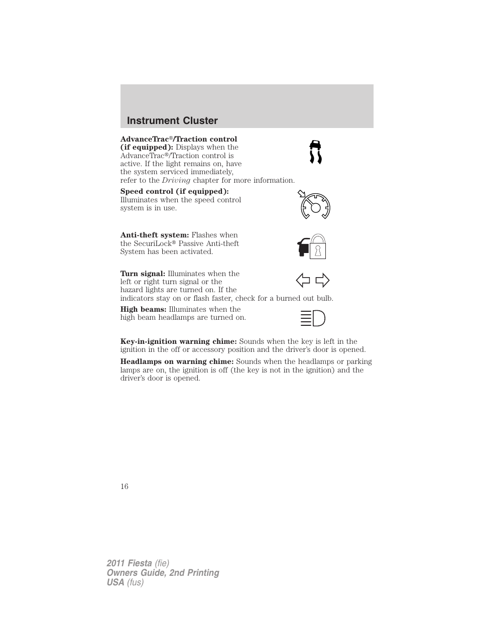 Instrument cluster | FORD 2011 Fiesta v.2 User Manual | Page 16 / 358