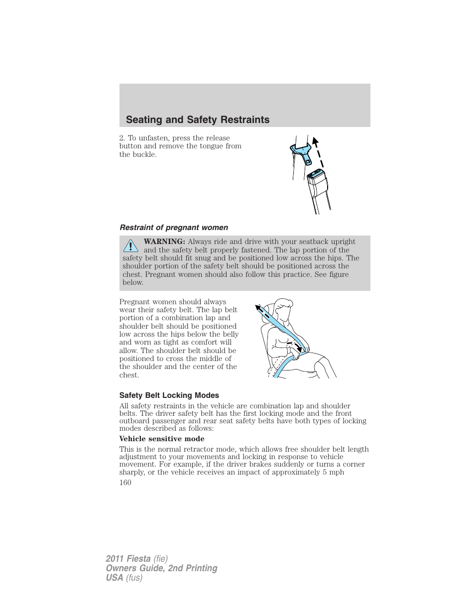 Restraint of pregnant women, Safety belt locking modes, Seating and safety restraints | FORD 2011 Fiesta v.2 User Manual | Page 160 / 358