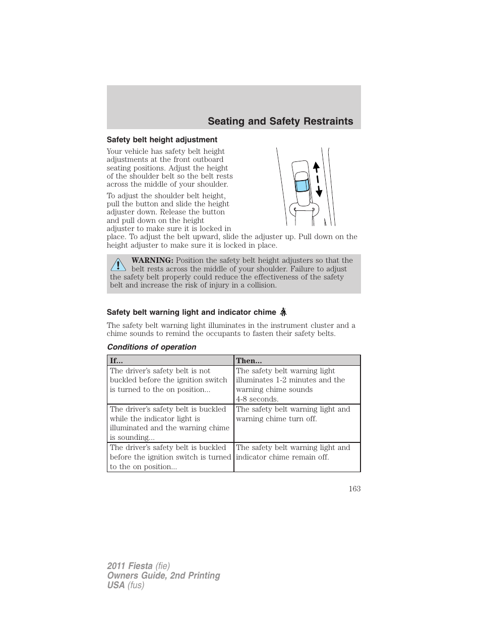 Safety belt height adjustment, Safety belt warning light and indicator chime, Conditions of operation | Seating and safety restraints | FORD 2011 Fiesta v.2 User Manual | Page 163 / 358