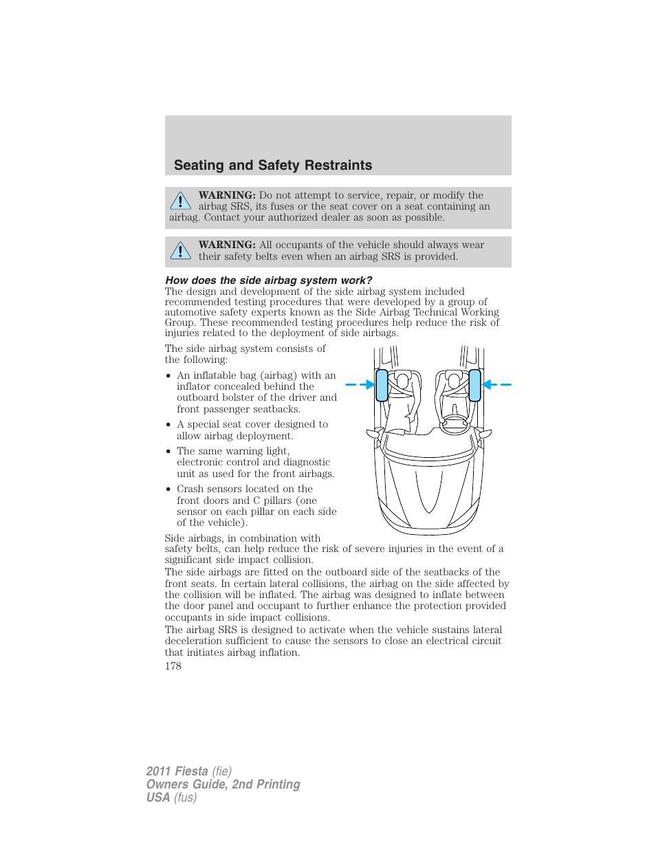 How does the side airbag system work, Seating and safety restraints | FORD 2011 Fiesta v.2 User Manual | Page 178 / 358