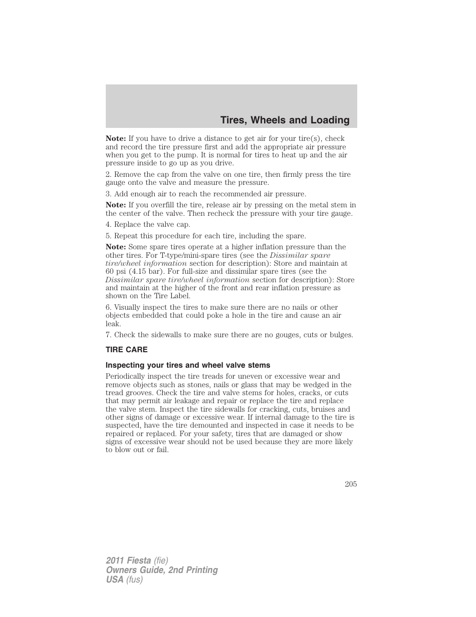 Tire care, Inspecting your tires and wheel valve stems, Tires, wheels and loading | FORD 2011 Fiesta v.2 User Manual | Page 205 / 358