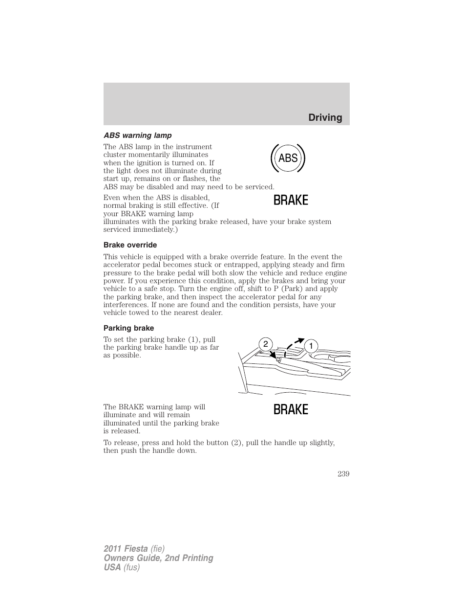 Abs warning lamp, Brake override, Parking brake | Driving | FORD 2011 Fiesta v.2 User Manual | Page 239 / 358