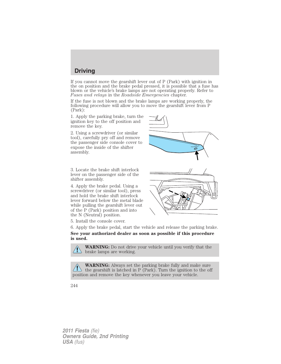 Driving | FORD 2011 Fiesta v.2 User Manual | Page 244 / 358