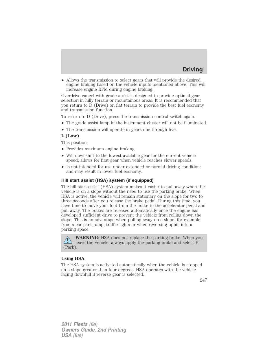 Hill start assist (hsa) system (if equipped), Driving | FORD 2011 Fiesta v.2 User Manual | Page 247 / 358
