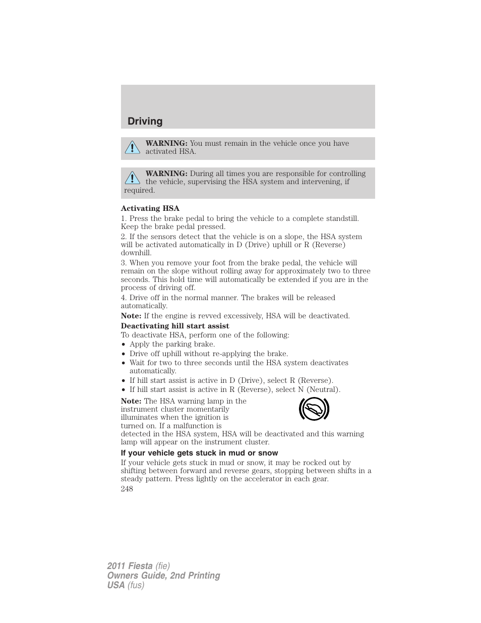 If your vehicle gets stuck in mud or snow, Driving | FORD 2011 Fiesta v.2 User Manual | Page 248 / 358