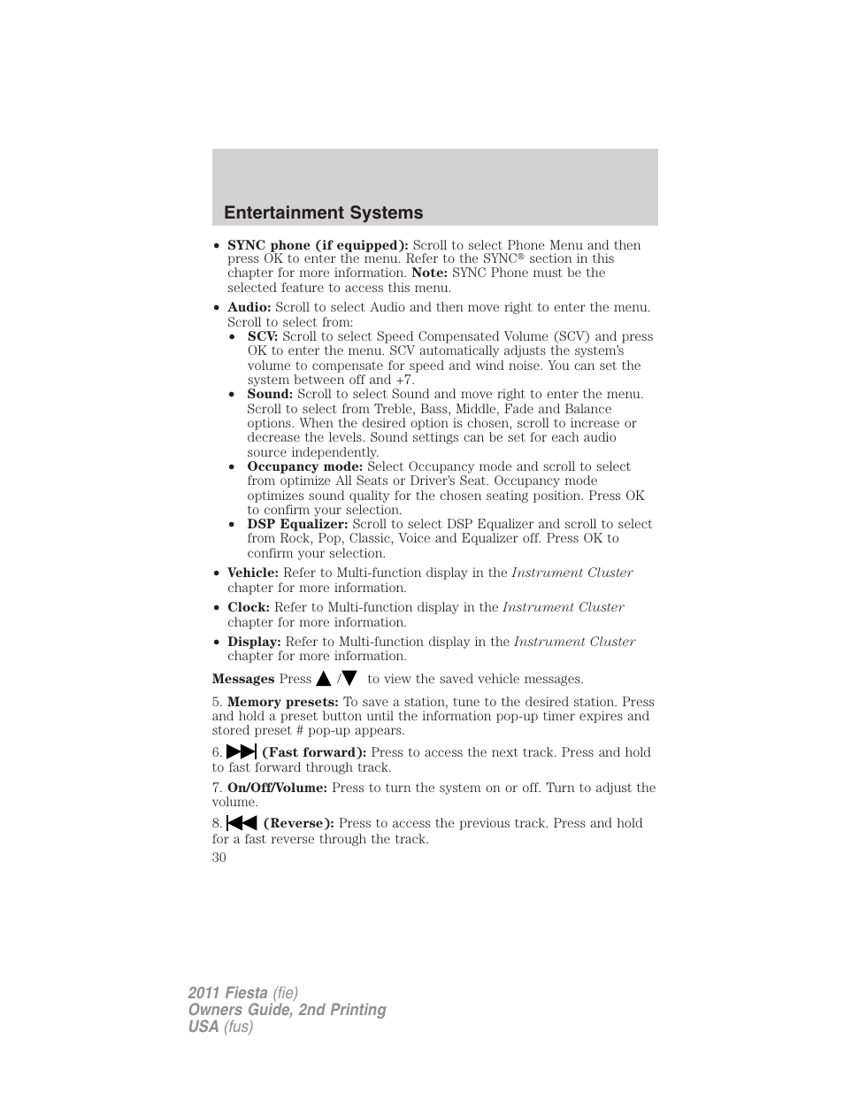 Entertainment systems | FORD 2011 Fiesta v.2 User Manual | Page 30 / 358