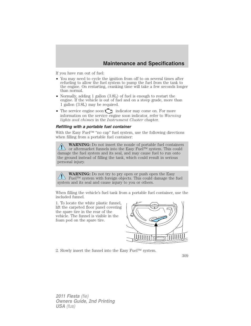 Refilling with a portable fuel container, Maintenance and specifications | FORD 2011 Fiesta v.2 User Manual | Page 309 / 358