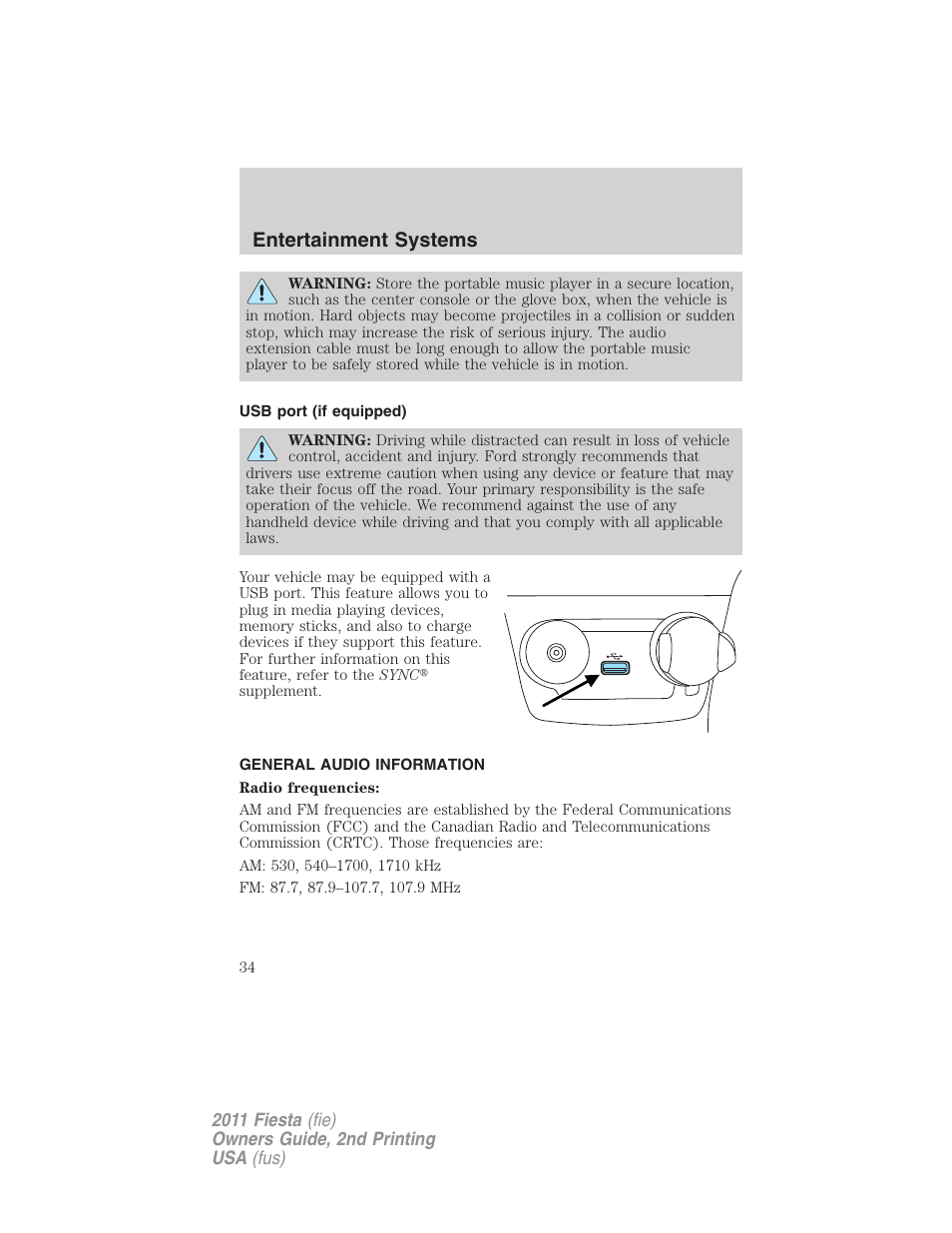 Usb port (if equipped), General audio information, Usb port | Entertainment systems | FORD 2011 Fiesta v.2 User Manual | Page 34 / 358