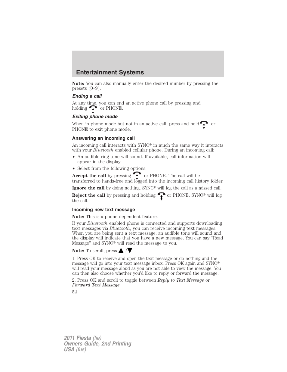 Ending a call, Exiting phone mode, Answering an incoming call | Incoming new text message, Entertainment systems | FORD 2011 Fiesta v.2 User Manual | Page 52 / 358