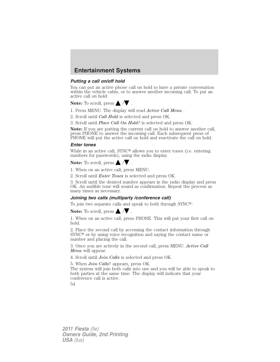 Putting a call on/off hold, Enter tones, Joining two calls (multiparty /conference call) | Entertainment systems | FORD 2011 Fiesta v.2 User Manual | Page 54 / 358