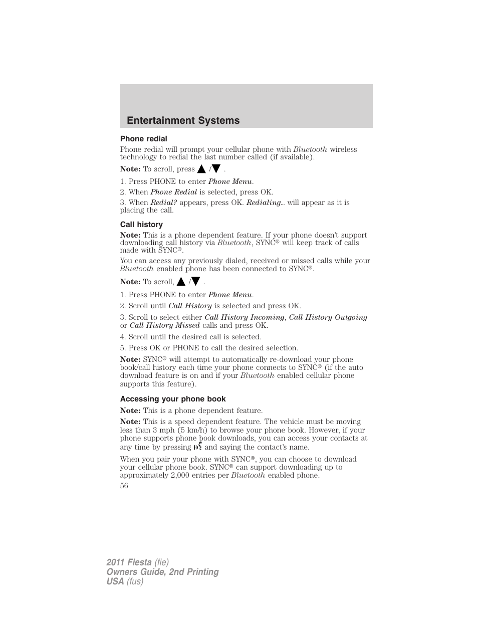 Phone redial, Call history, Accessing your phone book | Entertainment systems | FORD 2011 Fiesta v.2 User Manual | Page 56 / 358