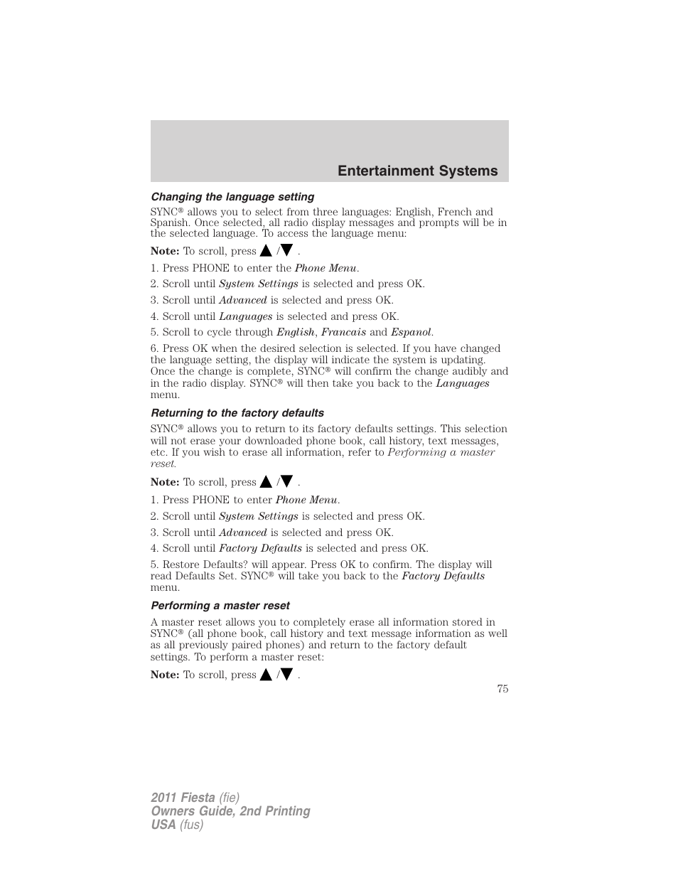 Changing the language setting, Returning to the factory defaults, Performing a master reset | Entertainment systems | FORD 2011 Fiesta v.2 User Manual | Page 75 / 358